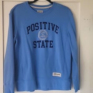 Life is Good Positive State women's sweatshirt